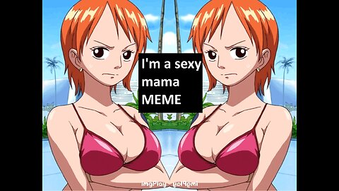 I'm A Sexy Mama Meme (Original Video)