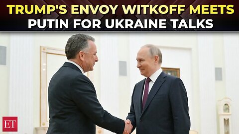 'We're getting very close': Trump's envoy Witkoff meets Putin in bid to end Russia-Ukraine war