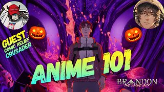 Saturday Morning Anime 101! With the Comic Relief Crusader!