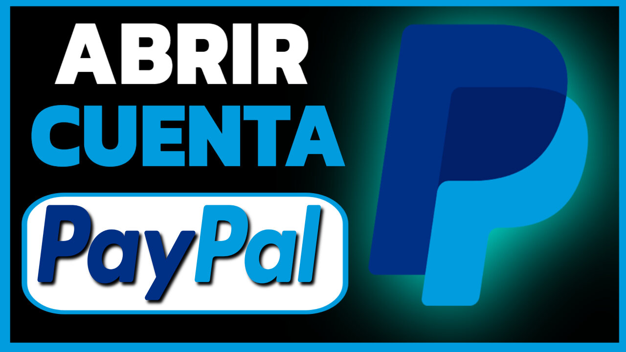 Como crear una cuenta de PayPal