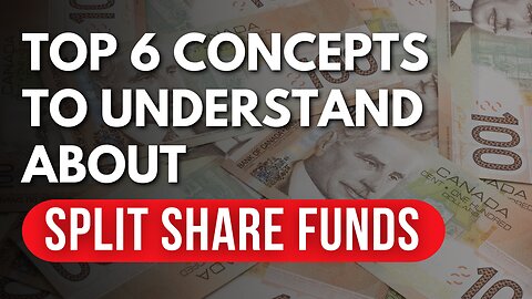 Split Share Funds: TOP 6 Concepts you NEED to Understand + 2 Reminders