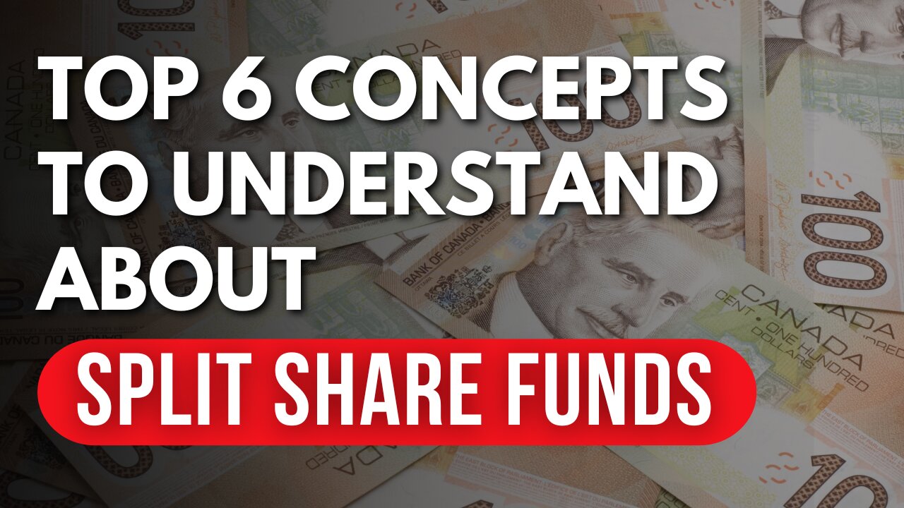 Split Share Funds: TOP 6 Concepts you NEED to Understand + 2 Reminders