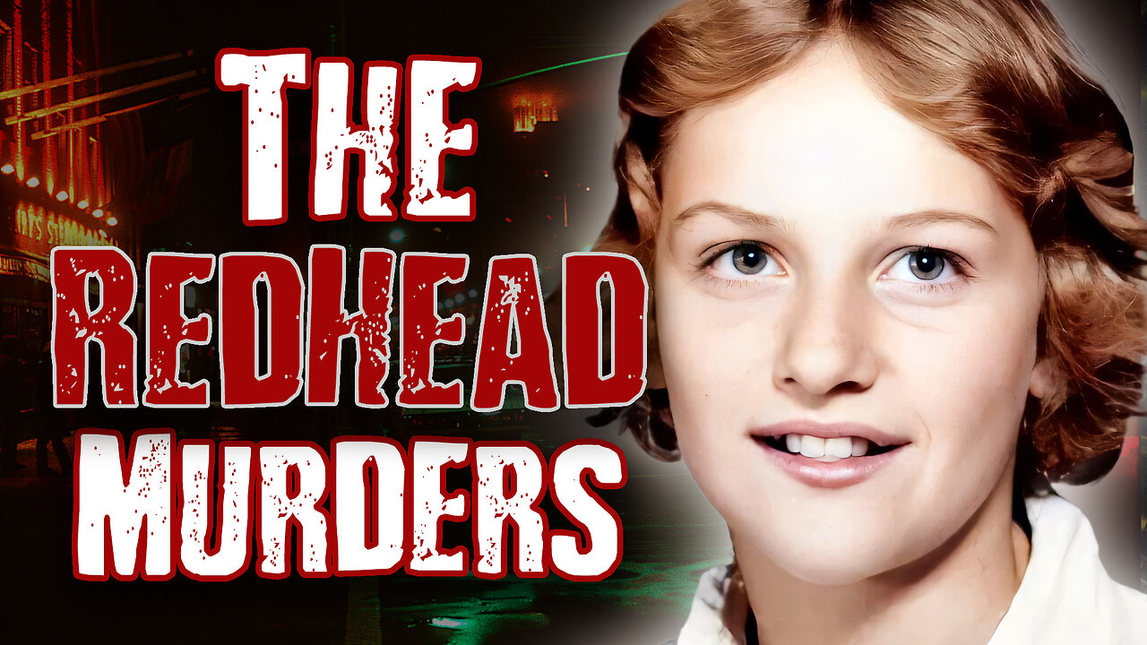America’s Highway Horror: The Redhead Murders