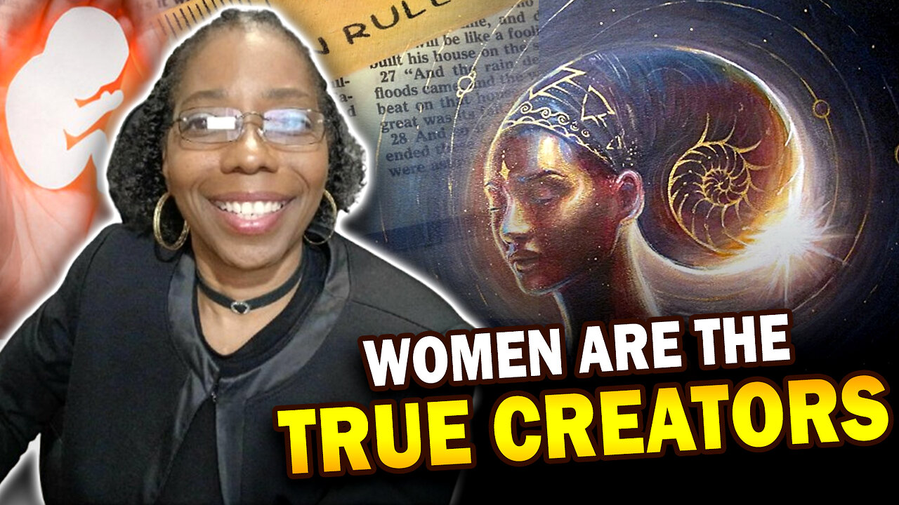 The Women Create the Beings of the Planet | The Hidden Science of Creation Revealed