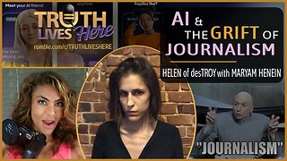 AI and the Grift of Journalism with Helen of desTroy