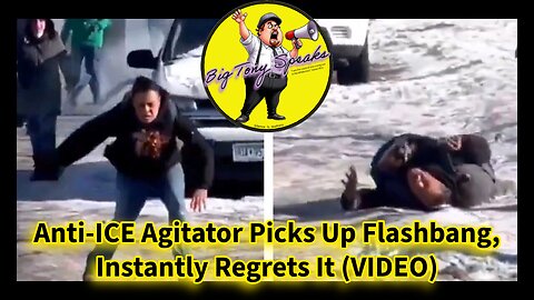 Episode 221 : Anti-ICE Agitator Picks Up Flashbang, Instantly Regrets It (VIDEO)