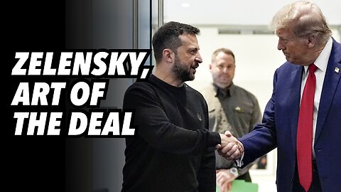 Zelensky, Art of the Deal