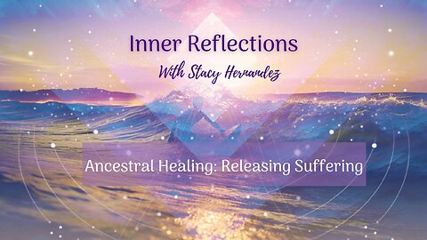 Healing Ancestral Patterns: Choose Grace Over Suffering