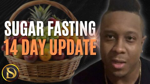 SUGAR FASTING DAY 14: My 2 week update on Sugar Fasting