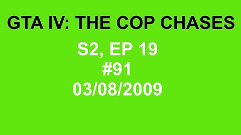 GTA IV: The Cop Chase S2 E19