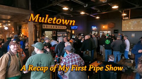 My First Muletown Pipe Show