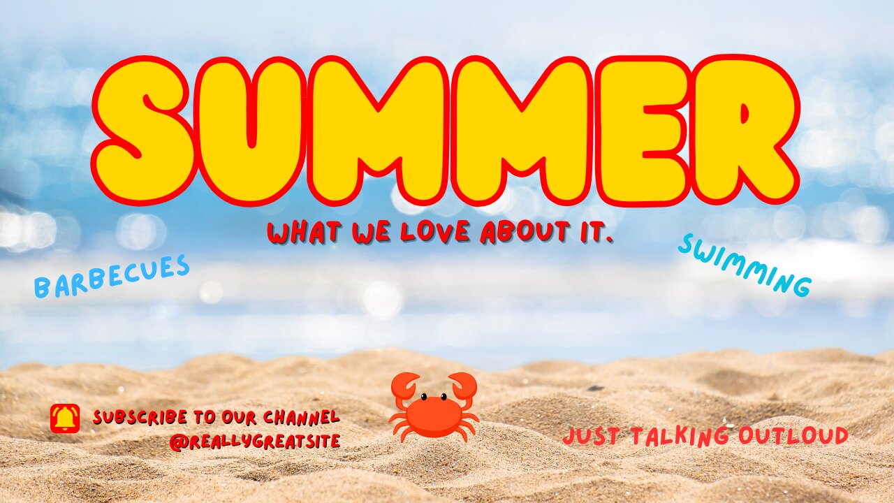 “What We Love About Summer… And What We’re Doing to Not Regret It Later”