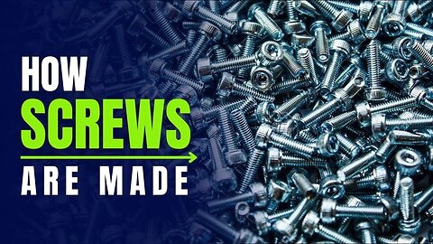 🔩 How Screws Are Made – Full Manufacturing Process!