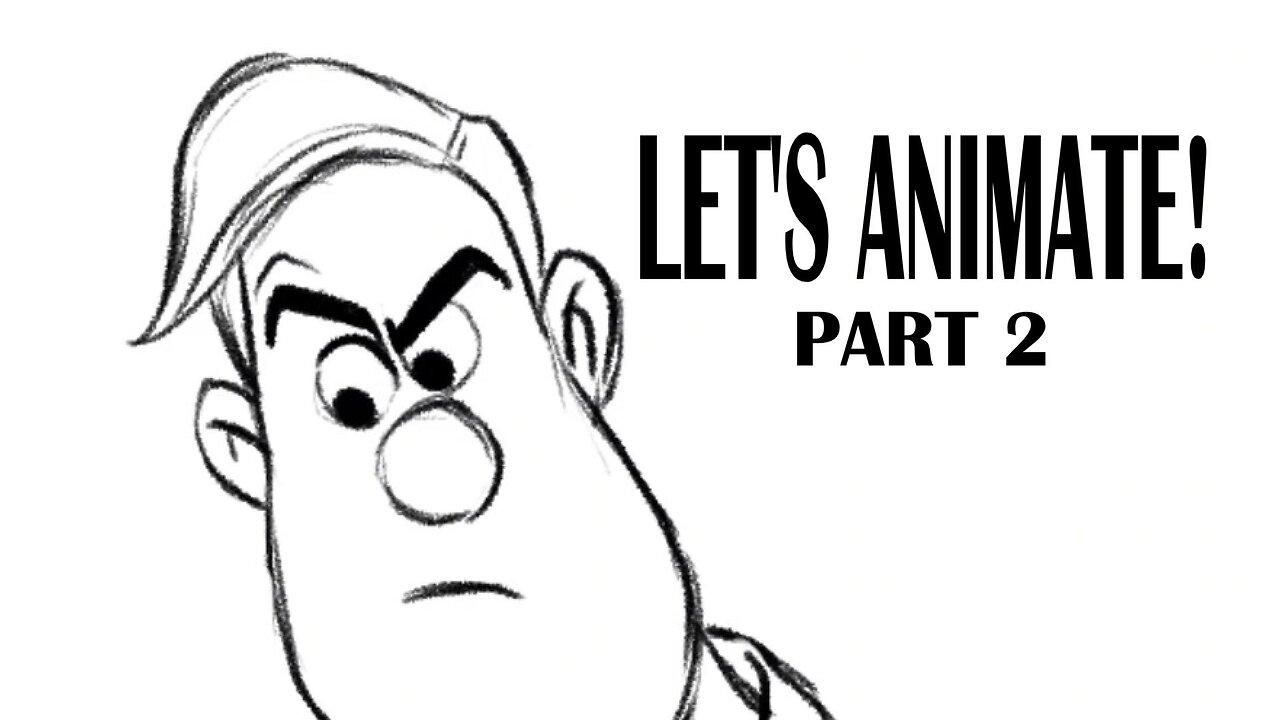 LET'S ANIMATE! PART 2