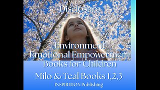 Disclosure, Environment, Emotional Empowerment Books for Children Milo & Teal Book series