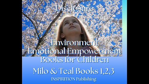 Disclosure, Environment, Emotional Empowerment Books for Children Milo & Teal Book series