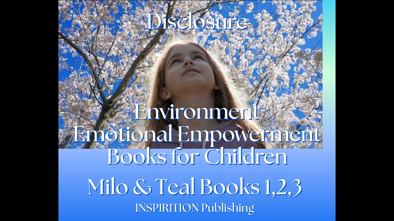 Disclosure, Environment, Emotional Empowerment Books for Children Milo & Teal Book series