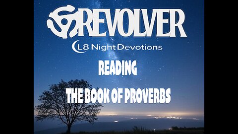 The Book of Proverbs - Revolver Reading - The Paths of the Righteous