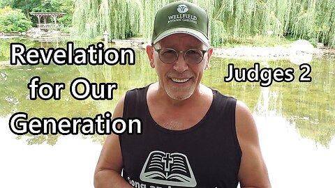 Revelation for Our Generation: Judges 2
