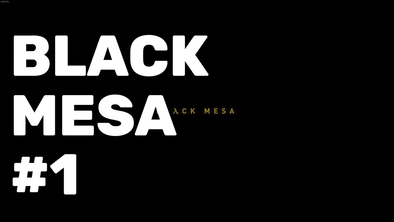 Black Mesa Gameplay Part 1