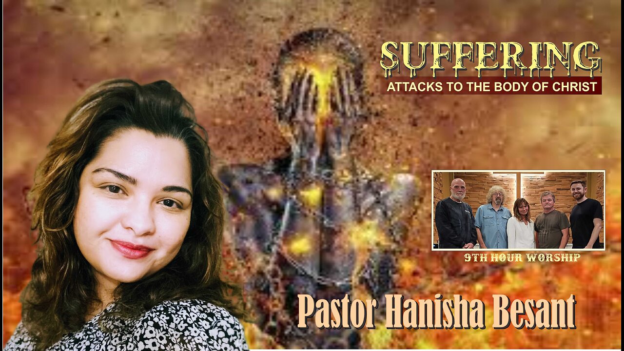 Suffering - Attacks to the Body of Christ