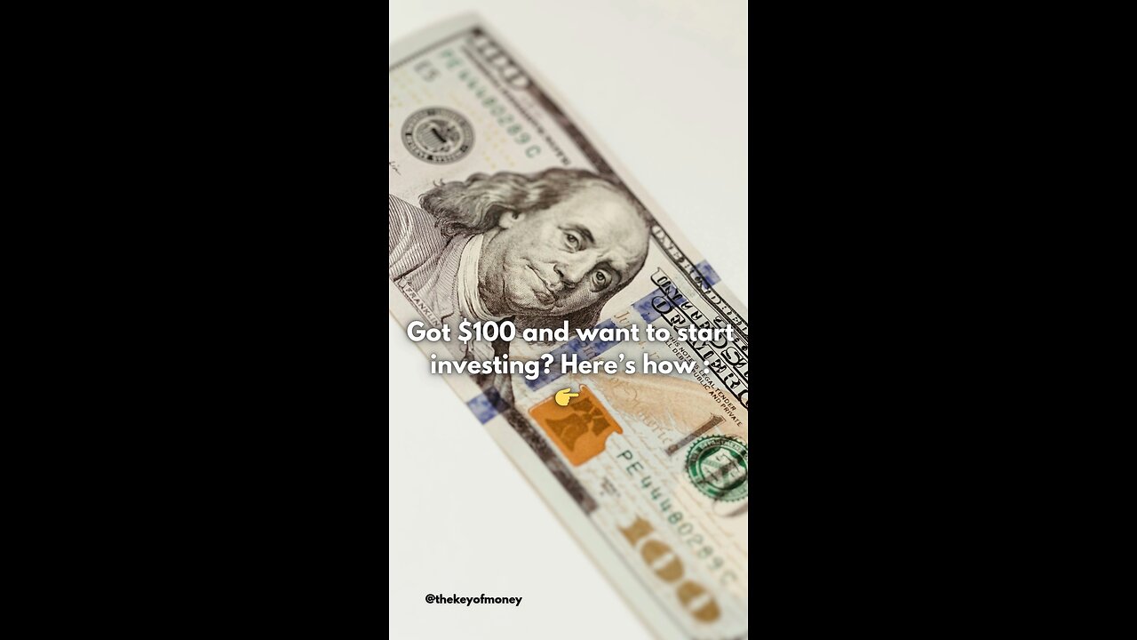 How to Start Investing with $100 📈