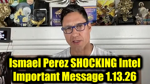 Ismael Perez SHOCKING Intel 1.13.26 - We're Exposing What They Are Planning