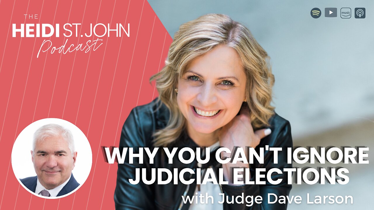 Why You Can't Ignore Judicial Elections with Judge Dave Larson