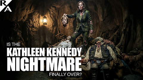 Is the Kathleen Kennedy Nightmare Finally Over?
