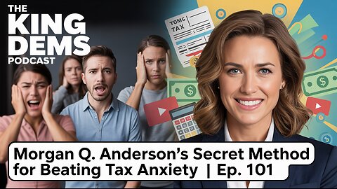 Morgan Q. Anderson's Secret Method for Beating Tax Anxiety | Ep. 101