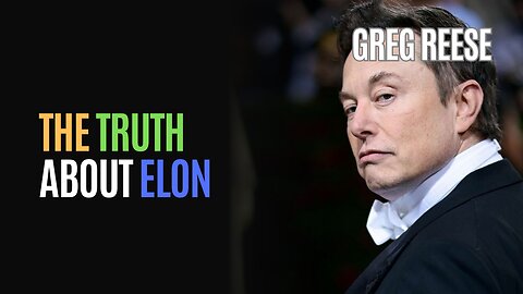The Truth About Elon