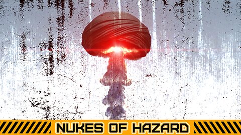 NUKES OF HAZARD