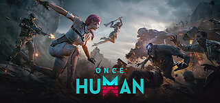 - Once Human- Whats this game about ?