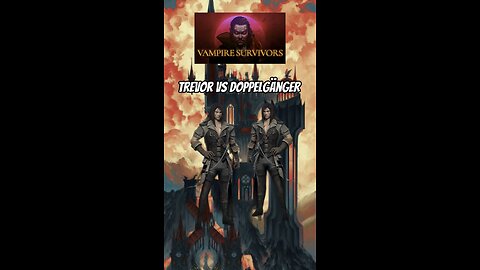 Vampire Survivors : Trevor vs. Doppelgänger!