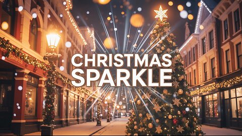CHRISTMAS SPARKLE ✨ | Magical Holiday Song to Brighten Your Season