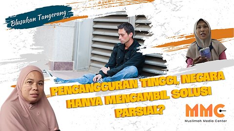 [TANGERANG] Pengangguran Tinggi, Negara Hanya Mengambil Solusi Parsial? | Blusukan