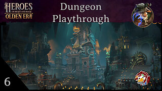 HOMM: Olden Era Demo Dungeon Playthrough Episode 6
