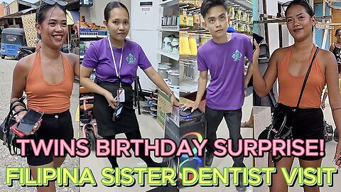 🇵🇭 Filipina Twin Sister to Dentist & BIRTHDAY SURPRISE! OFF GRID ISLAND FAMILY PHILIPPINES LIVING