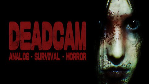 Deadcam Next Fest Demo | Found Footage Survival Horror