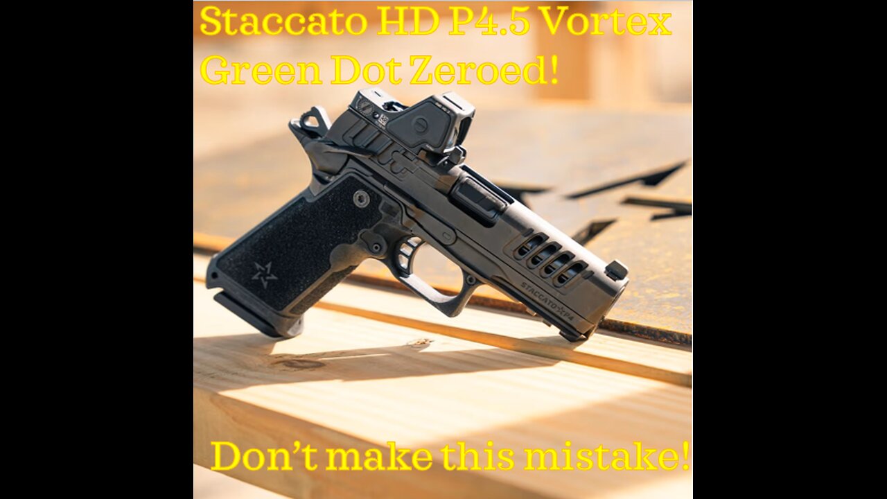 Staccato HD P 4.5 Issue Resolved Green Dot Zeroed
