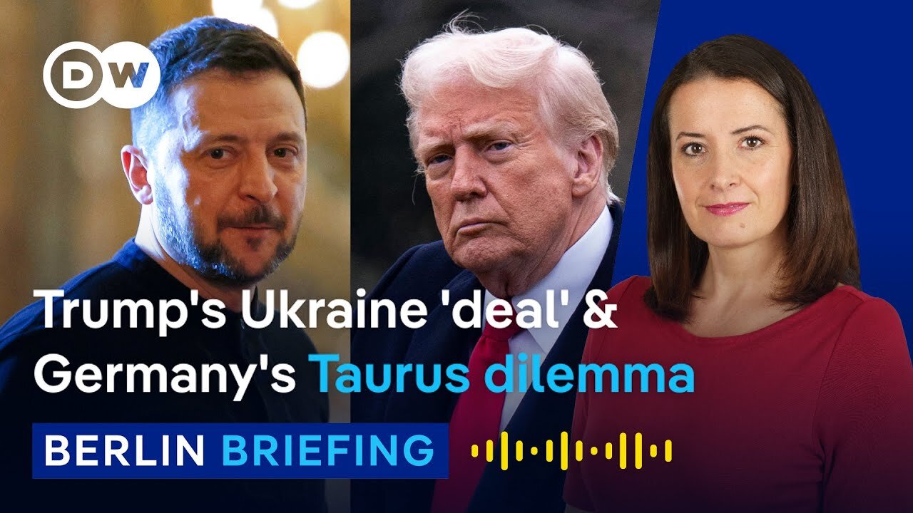 Why Ukraine can't sign off on Trump's 'deal' | Berlin Briefing Podcast