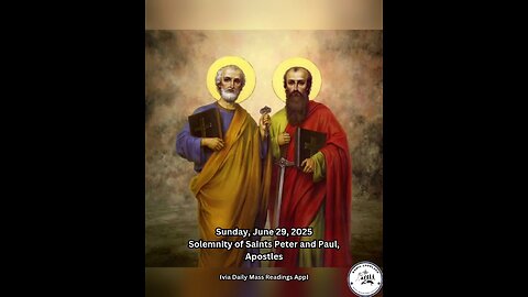 Sunday, June 29, 2025 Solemnity of Saints Peter and Paul, Apostles #faith #readings #ordinary