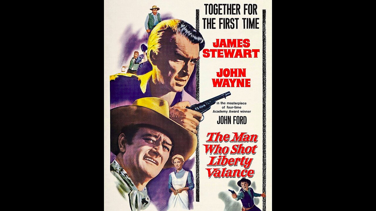 The Man Who Shot Liberty Valance - Please Like and Follow