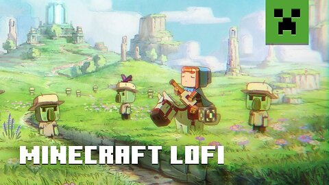 Minecraft LoFi- Laid back lutes for leading the charge