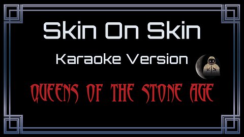 Queens Of The Stone Age - Skin On Skin (CC)