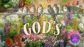 Revolutionary Revivalists EP 51: God's Care For You