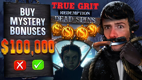 $100.000 WORTH OF TRUE GRIT REDEMPTION BONUS BUYS 🐺 MYSTERY BONUS