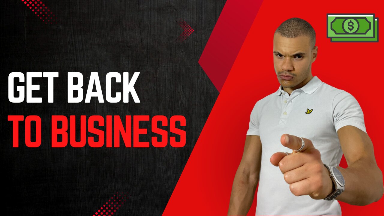 Get back to business