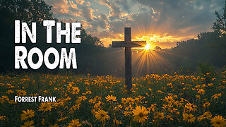 In the Room | Forrest Frank