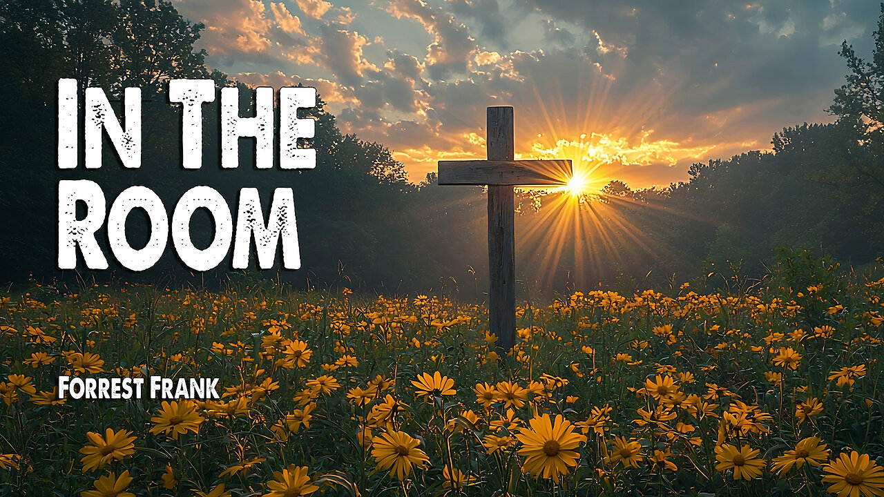 In the Room | Forrest Frank (Worship Lyric Video)